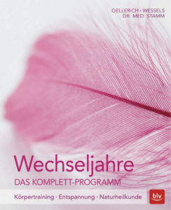 Buch Wechseljahre, Das Komplett-Programm Körpertraining - Entspannung - Naturheilkunde von Miriam Wessels und Heike Oellerich